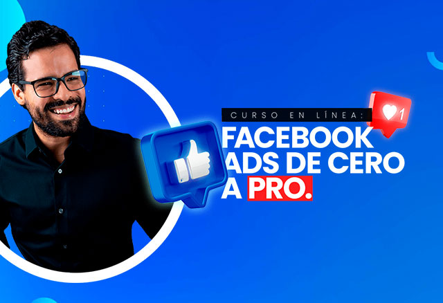 Facebook Ads de Cero a Pro de Luis t