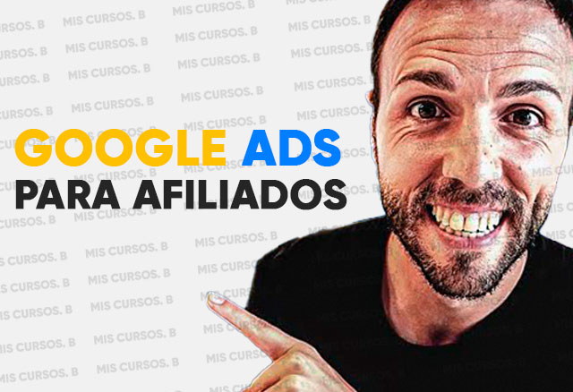 Google Ads para Afiliados de Tony Galvez