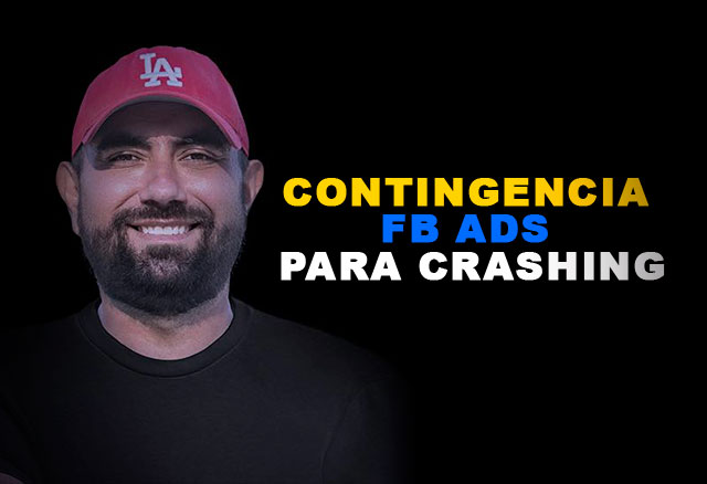 Contingencia FB Ads para Crashing de Charlie Zepeda