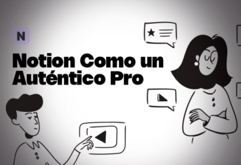 Notion Como un Auténtico Pro de Notionología