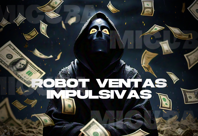 Robot Ventas Impulsivas de Alexis Filio Martinez